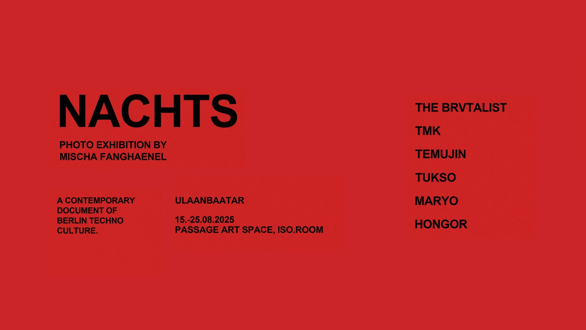 NACHTS Photo Exhibition by MISCHA FANGHAENEL 